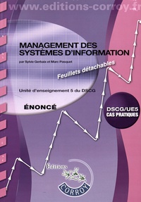 Sylvie Gerbaix et Marc Pasquet - Management des systèmes d'information UE 5 du DSCG - Enoncé.