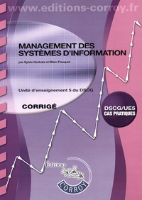 Sylvie Gerbaix et Marc Pasquet - Management des systèmes d'information UE 5 du DSCG - Corrigé.