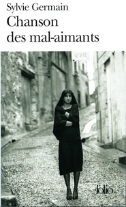 Sylvie Germain - Chanson des mal-aimants.
