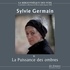 Sylvie Germain - La Puissance des ombres.