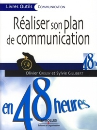 Sylvie Gilibert - Réaliser son plan de communication en 48 heures.