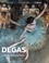 Degas. L'art du mouvement