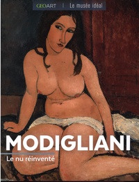 Sylvie Girard-Lagorce - Modigliani - Le nu réinventé.