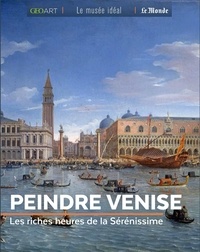 Peindre Venise - Les riches heures de la Sérénissime.pdf