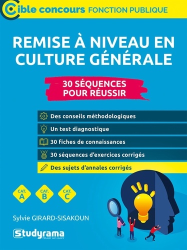 Remise à niveau en culture générale. Concours de catégories A,B et C