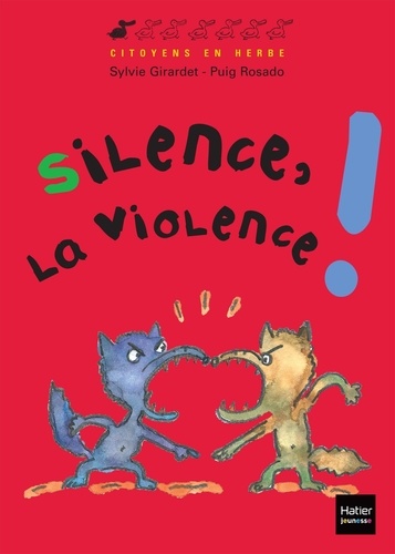 Sylvie Girardet - Silence, la violence !.