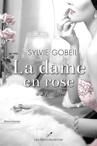 Sylvie Gobeil - La dame en rose  : Rivalités.