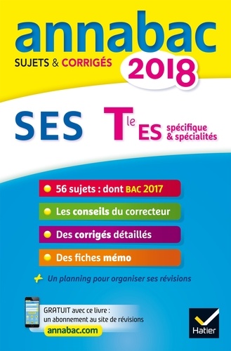 Annales Annabac 2018 SES Tle ES. sujets et corrigés du bac Terminale ES  Edition 2018