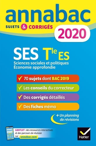 SES Tle ES Spécifique & spécialités. Sciences sociales et politiques, Economie approfondie. Sujets et corrigés  Edition 2020