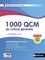 1000 QCM de culture générale. Catégories A, B, C  Edition 2023-2024