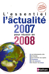 Sylvie Grasser et Pascal Joly - L'essentiel de l'actualité 2007 pour réussir en 2008.