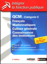 Sylvie Grasser et Laurent Barnet - QCM - Catégorie C - Français, Mathématiques, Culture générale, Connaissance des institutions.