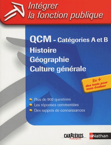 Sylvie Grasser et Marie-Alix Lagache - QCM Histoire et géographie et culture générale - Catégories A et B.