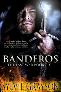  Sylvie Grayson - Banderos, The Last War: Book Six - The Last War, #6.