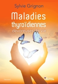 Sylvie Grignon - Maladies thyroïdiennes.