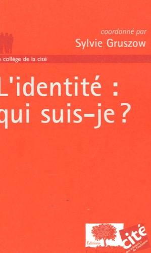 Sylvie Gruszow - L'identité : qui suis-je ?.