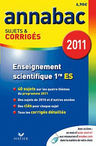 Sylvie Guérin-Bodeau et Véronique Maneille - Enseignement scientifique 1e ES - Sujets et corrigés 2011.