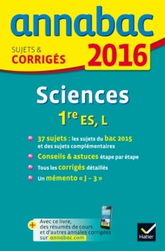 Sciences 1re ES, L. Sujets et corrigés  Edition 2016 - Occasion
