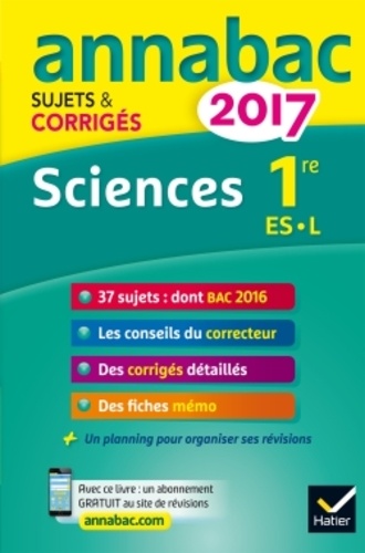 Sciences 1re ES/L. Sujets et corrigés  Edition 2017