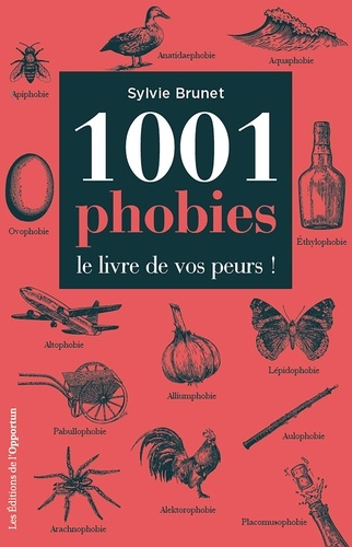 1001 phobies, le livre de vos peurs !