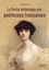 La petite anthologie des poétesses françaises - Les plus beaux poèmes du Moyen-Âge à aujourd'hui