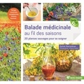 Sylvie Hampikian - Balade médicinale au fil des saisons - 20 plantes sauvages pour se soigner.