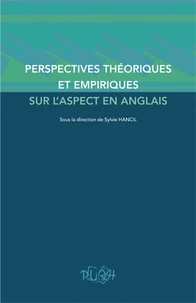 Perspectives théoriques et empiriques sur l'aspect en anglais