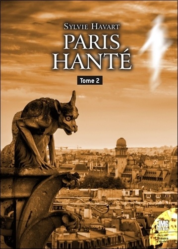 Paris hanté Tome 2 Guide à l'usage des chasseurs de fantômes