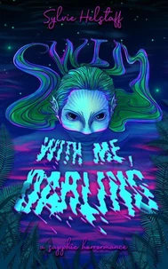 Swim With Me, Darling
