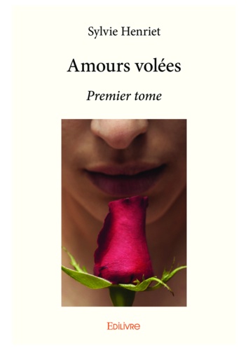 Amours volees - premier tome