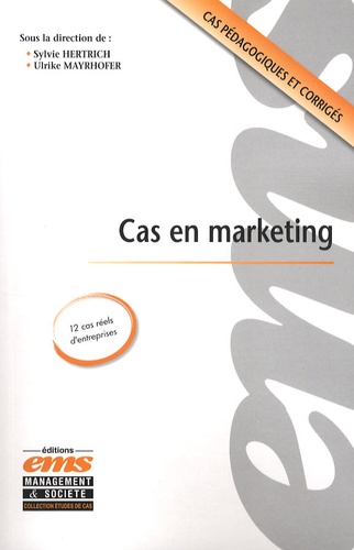 Sylvie Hertrich et Ulrike Mayrhofer - Cas en marketing.
