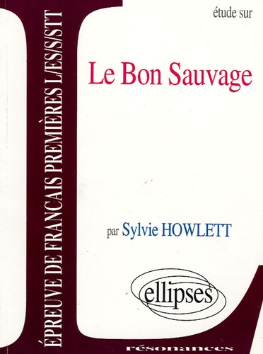 Sylvie Howlett - Etude sur Le Bon Sauvage.