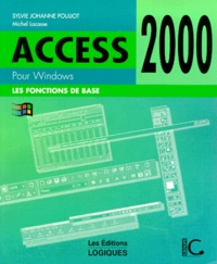 Sylvie-Johanne Pouliot - Access 2000 Pour Windows. Les Fonctions De Base.