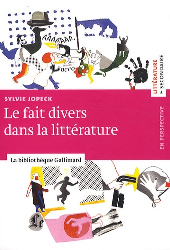 Sylvie Jopeck - Le fait divers en littérature.