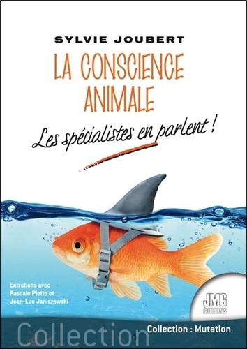 La conscience animale. Les spécialistes en parlent !