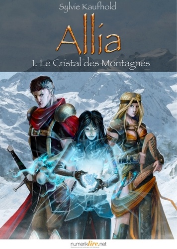 Allia, tome 1. Le Cristal des Montagnes