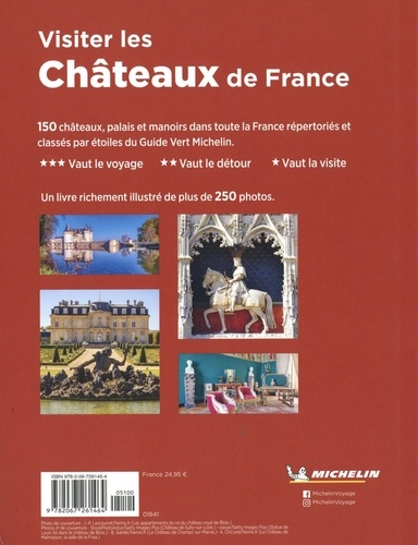 Visiter les châteaux de France. 150 châteaux, palais & manoirs d'exception à découvrir