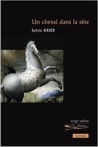 Ebook pour le téléchargement de PSP Un cheval dans la tête (French Edition) par Sylvie Krier RTF MOBI