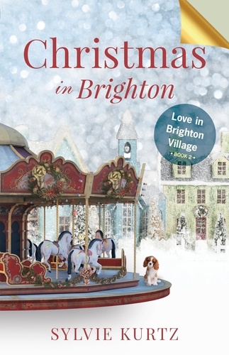  Sylvie Kurtz - Christmas in Brighton - Love in Brighton Village, #2.