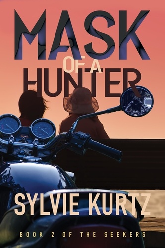  Sylvie Kurtz - Mask of a Hunter - The Seekers, #2.