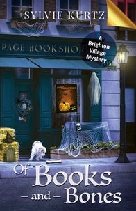  Sylvie Kurtz - Of Books and Bones - A Brighton Village Cozy Mystery, #1.