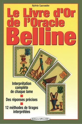 Sylvie Lacombe - Le livre d'or de l'Oracle Belline.
