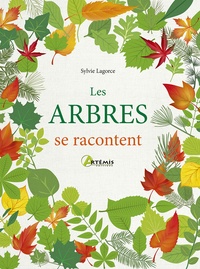 Sylvie Lagorce - Les arbres se racontent.