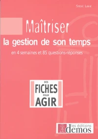 Maîtriser la gestion de son temps