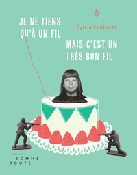Je ne tiens qu'à un fil, mais c'est un très bon fil