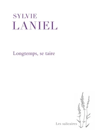 Longtemps, se taire