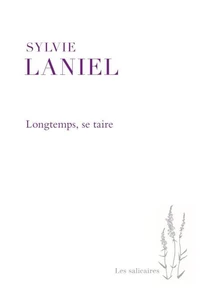 Longtemps, se taire