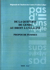 Sylvie Lausberg - De la question de genre au droit à l'égalité - Propos de femmes.