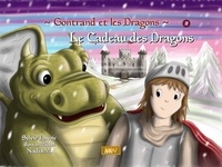 Sylvie Lavoie et Nadia M. - Gontrand et les Dragons 2 : Le cadeau des dragons.