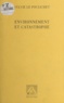 Sylvie Le Poulichet - Environnement et catastrophe.